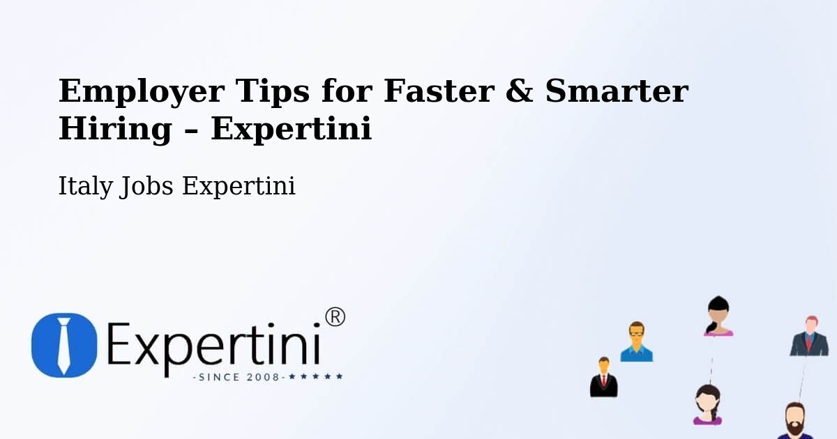 Employer Tips for Hiring & Recruitment – Vignola - Vignola, Italy Jobs Expertini