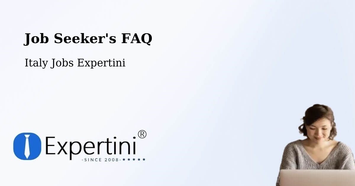Job Seeker FAQ – Vignola - Italy Jobs Expertini